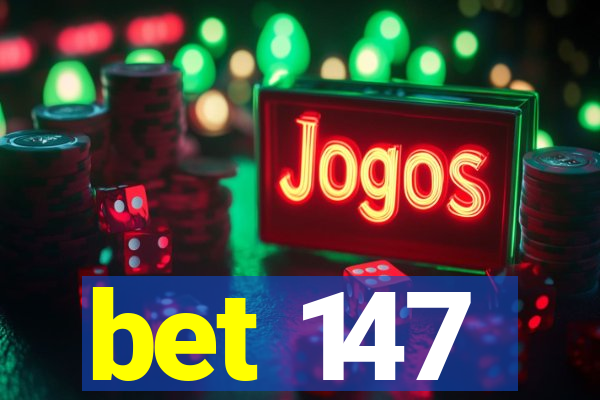 bet 147