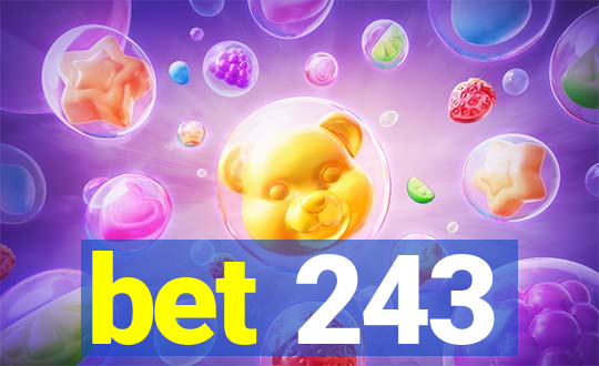 bet 243