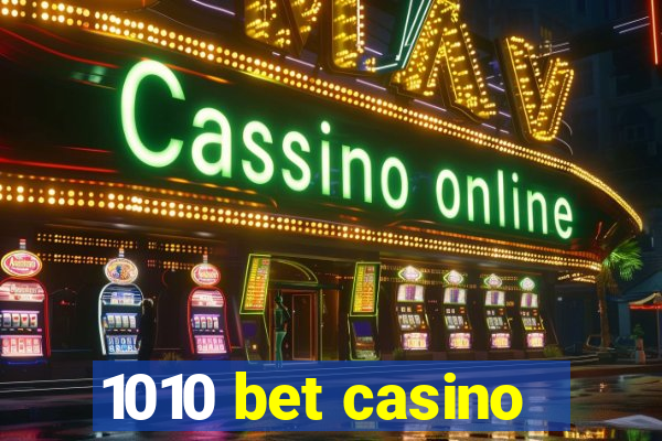 1010 bet casino