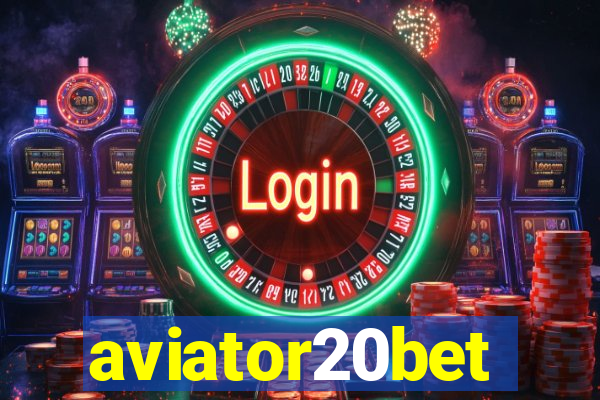 aviator20bet