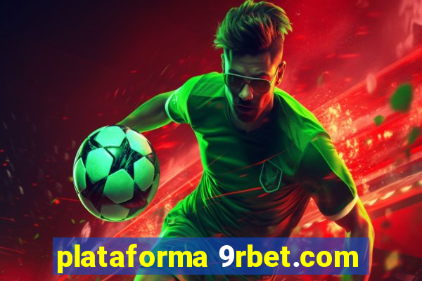 plataforma 9rbet.com