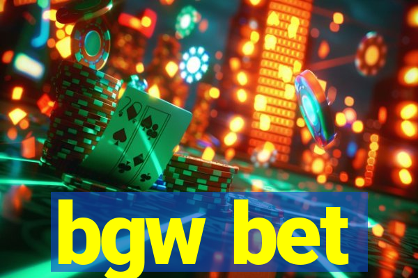 bgw bet