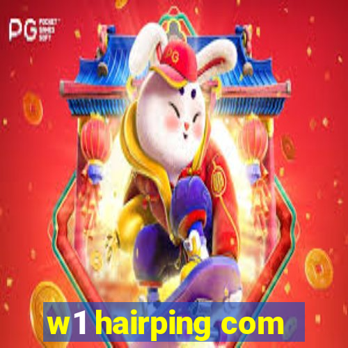 w1 hairping com