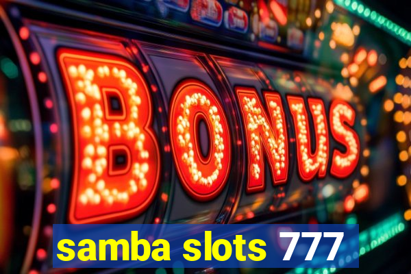 samba slots 777