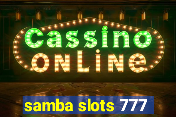 samba slots 777