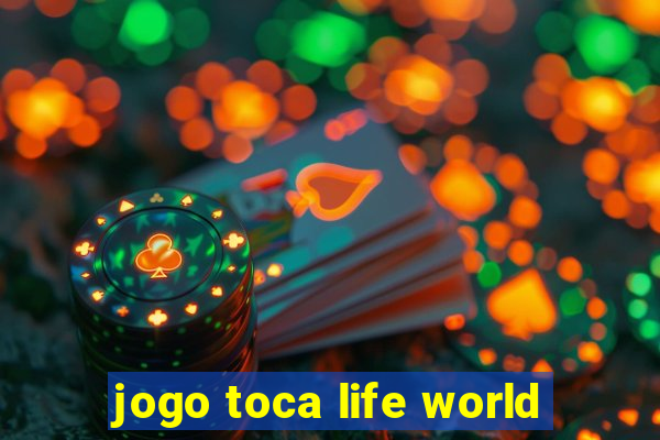 jogo toca life world