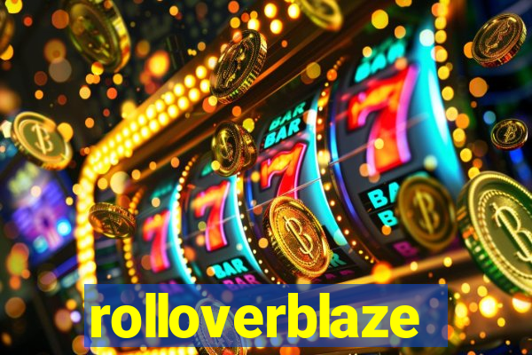 rolloverblaze