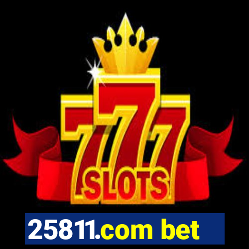 25811.com bet