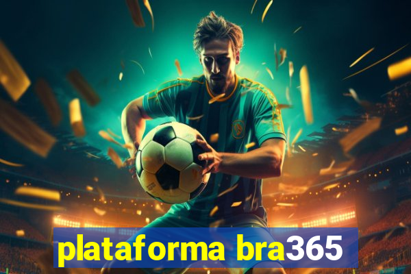 plataforma bra365