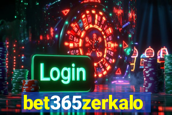 bet365zerkalo