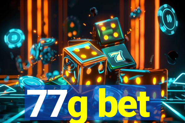 77g bet