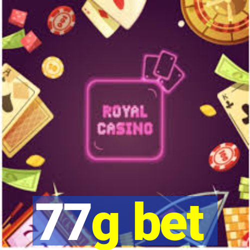 77g bet