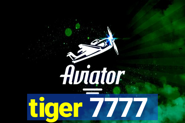 tiger 7777