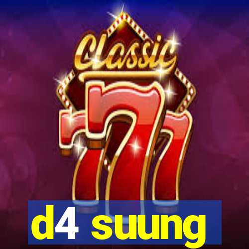 d4 suung