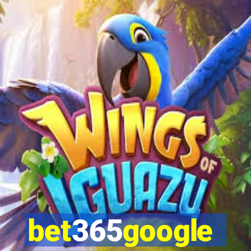 bet365google