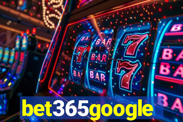 bet365google