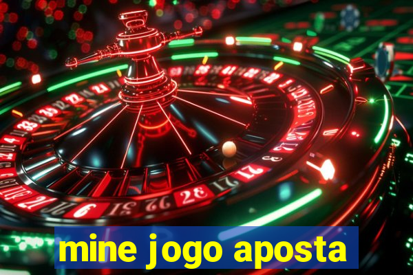 mine jogo aposta