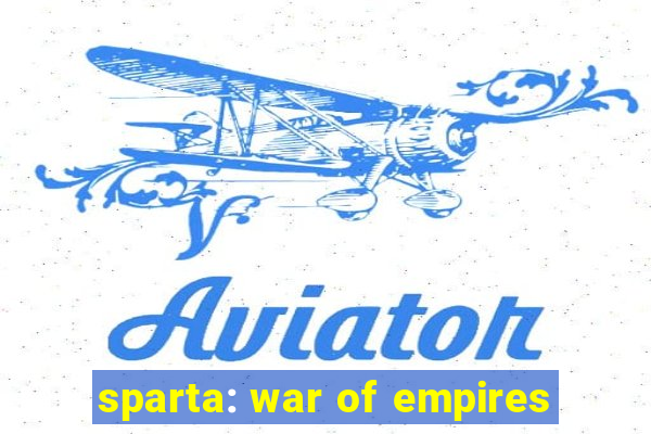 sparta: war of empires