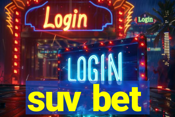 suv bet