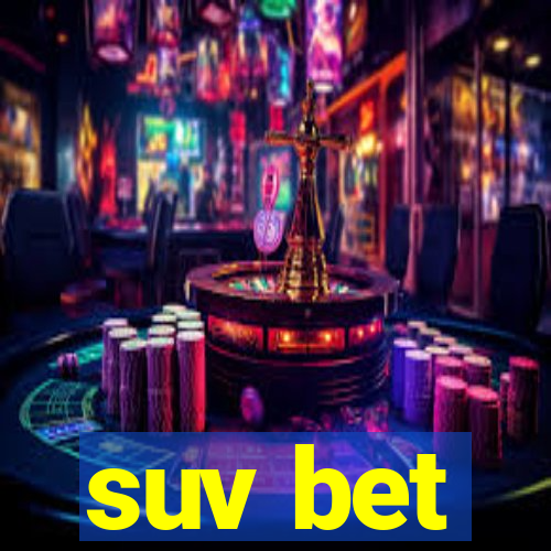 suv bet