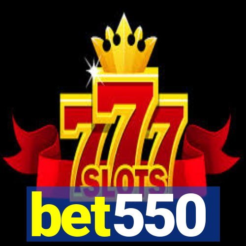 bet550