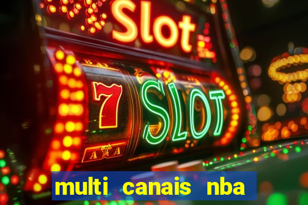 multi canais nba ao vivo