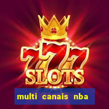 multi canais nba ao vivo