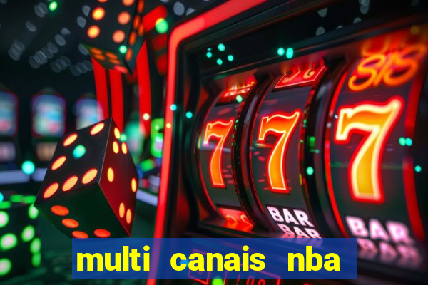 multi canais nba ao vivo