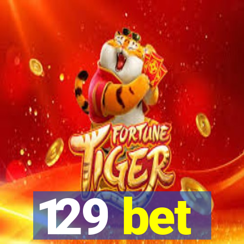 129 bet