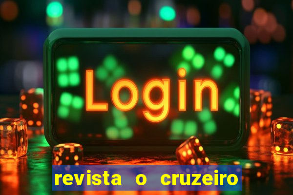 revista o cruzeiro acervo digital