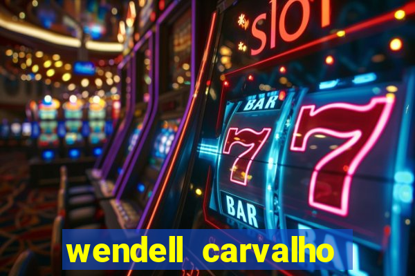 wendell carvalho reclame aqui