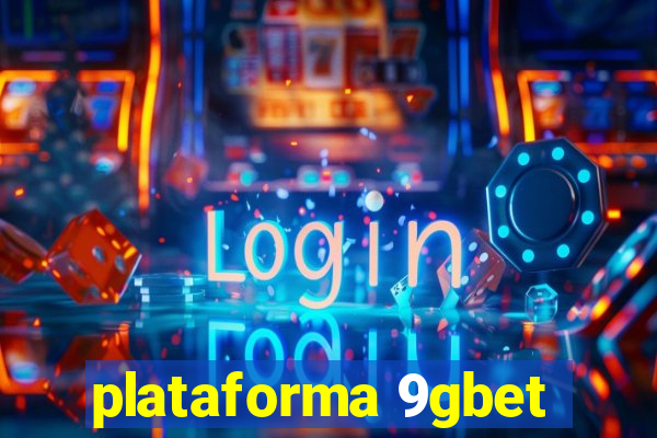 plataforma 9gbet