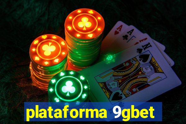 plataforma 9gbet