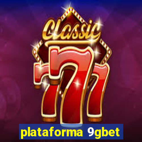 plataforma 9gbet