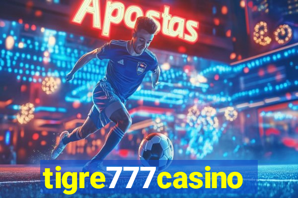 tigre777casino