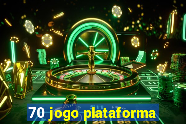 70 jogo plataforma