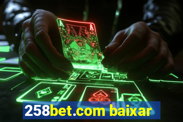 258bet.com baixar