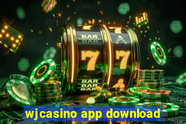 wjcasino app download