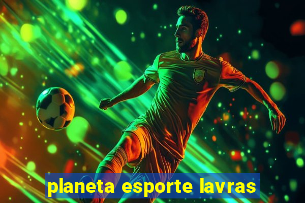 planeta esporte lavras