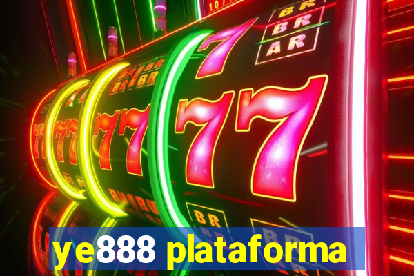 ye888 plataforma