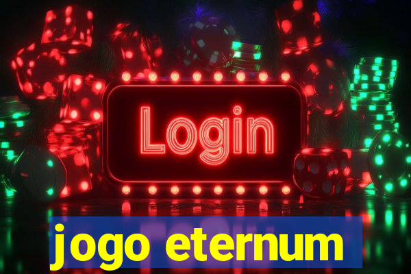 jogo eternum