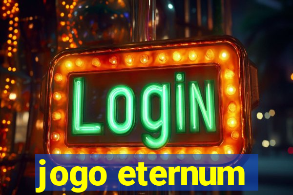 jogo eternum