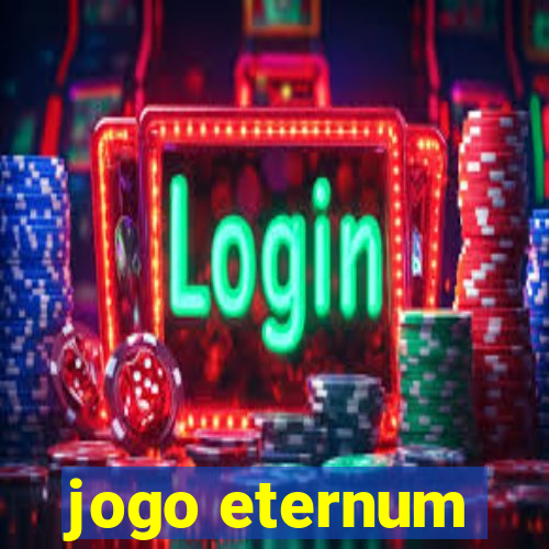 jogo eternum