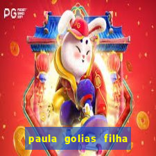 paula golias filha de ronald golias