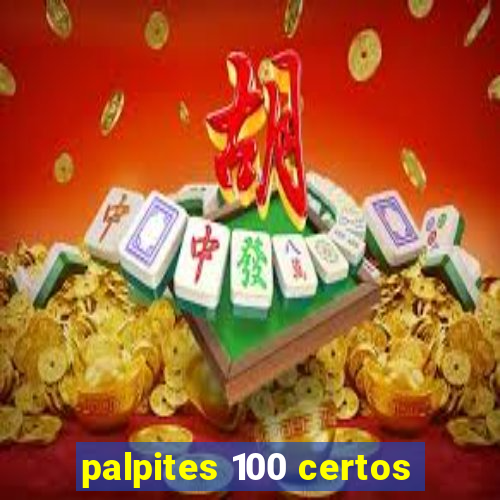 palpites 100 certos