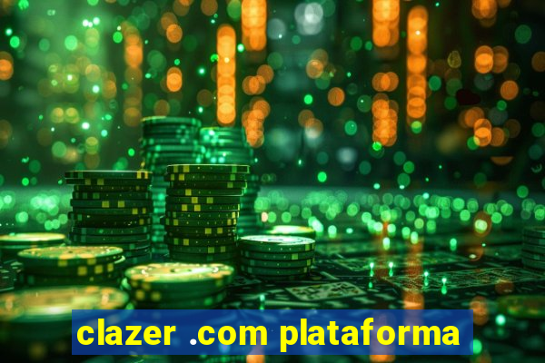 clazer .com plataforma