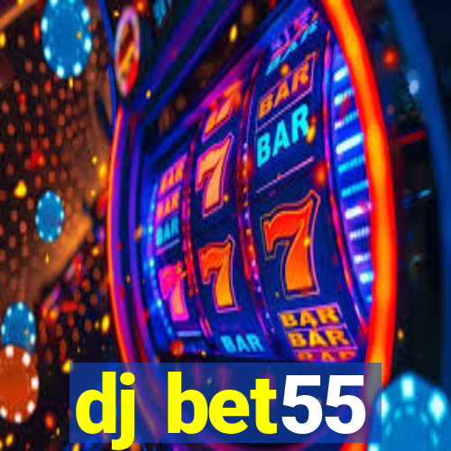 dj bet55