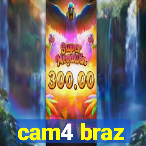 cam4 braz