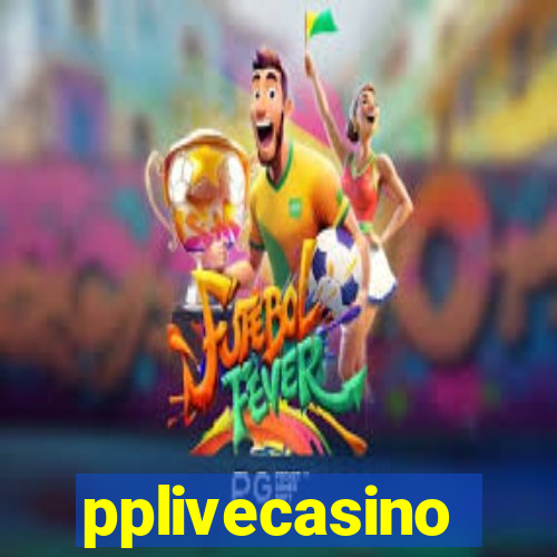 pplivecasino