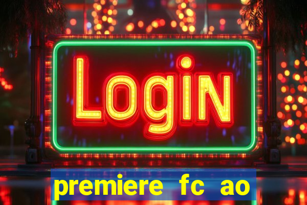 premiere fc ao vivo gratis